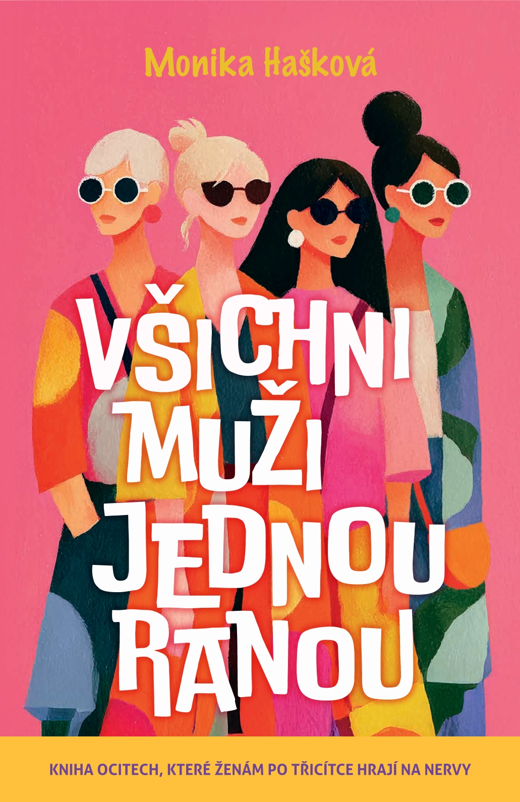 Všichni muži jednou ranou – Monika Hašková